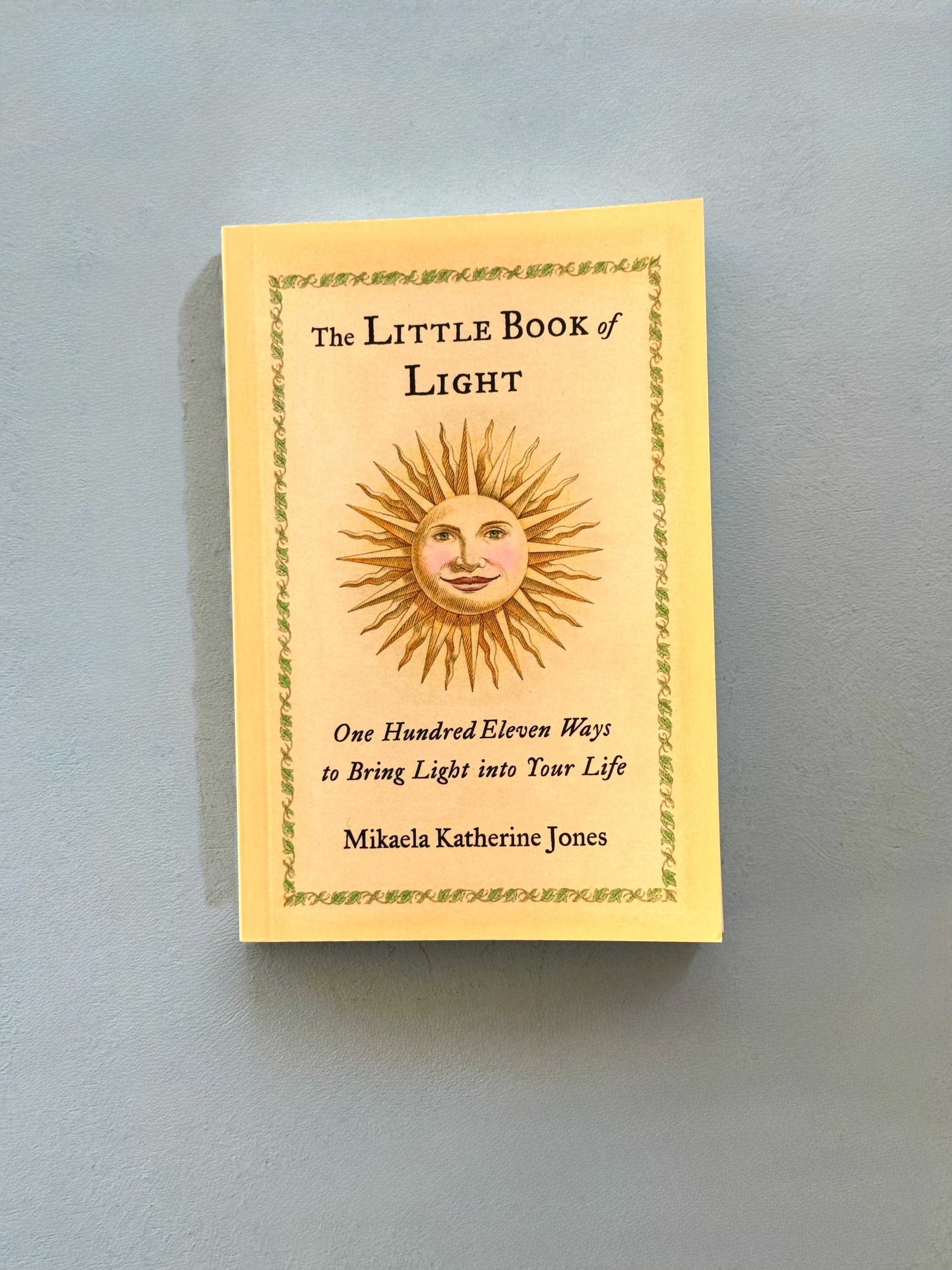Little Book of Light: 111 Ways to Bring Light Into Your Life - Walter ...